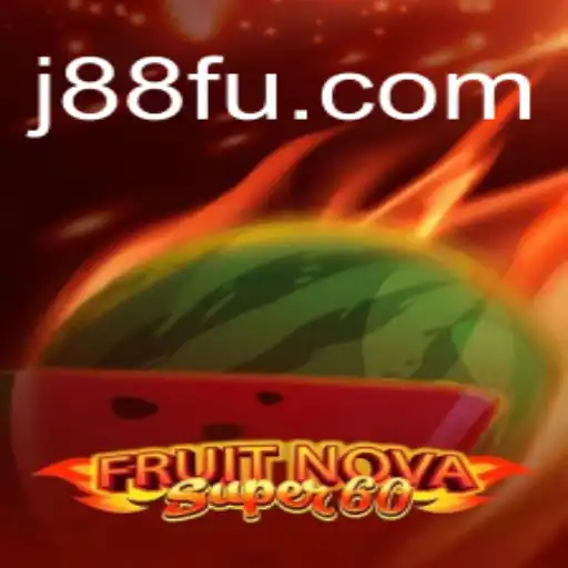 Explorando o Universo de FruitNovaSuper60 no J88.COM